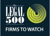The legal 500 - FIRMS TO WATCH